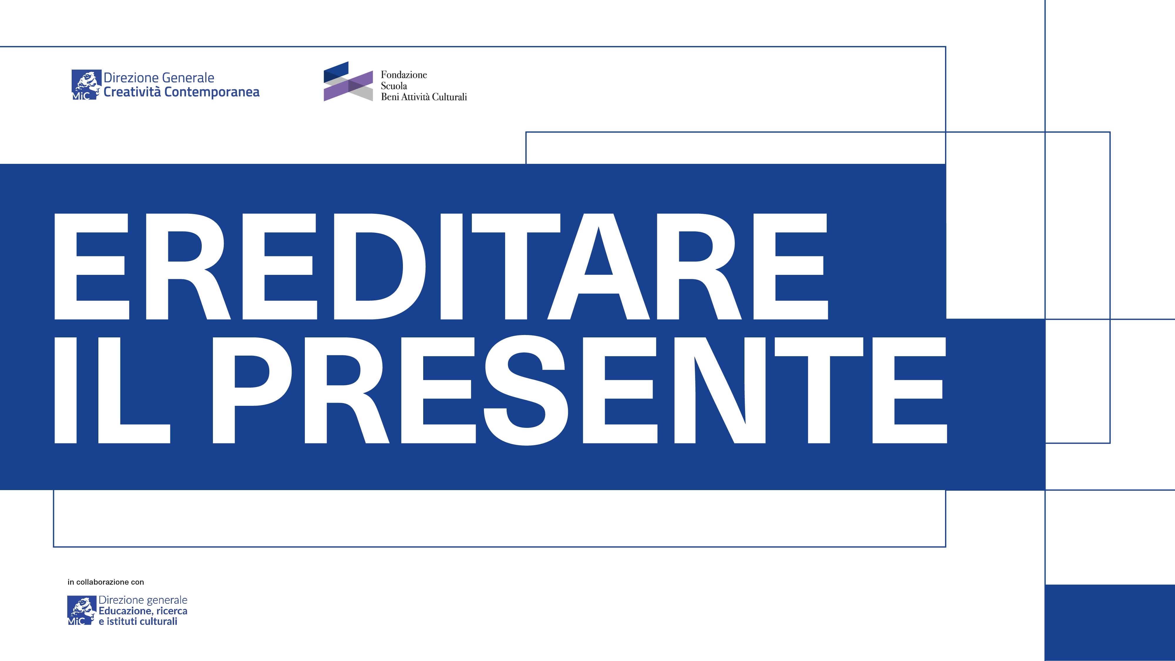 Ereditare il presente: la cura dell'architettura contemporanea