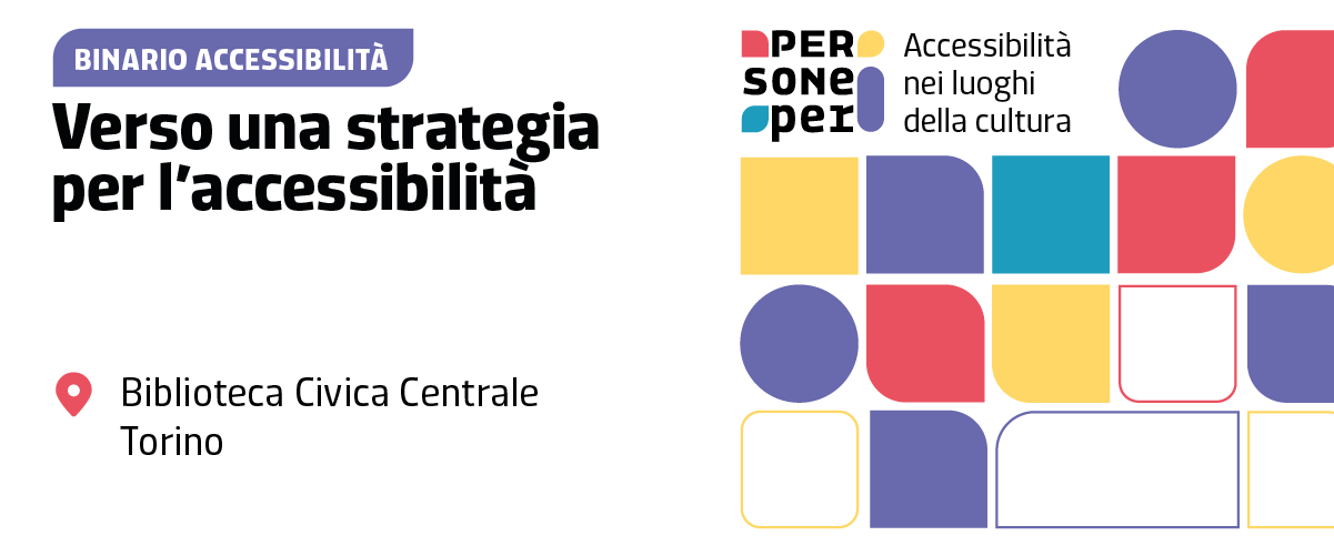 Verso una strategia per l’accessibilità | Binario accessibilità